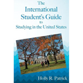 The International Student's Guide to Studying in the United States