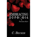 Embracing Euphoria