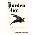 The Burden Of Joy