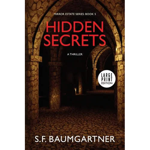 Hidden Secrets: A Thriller