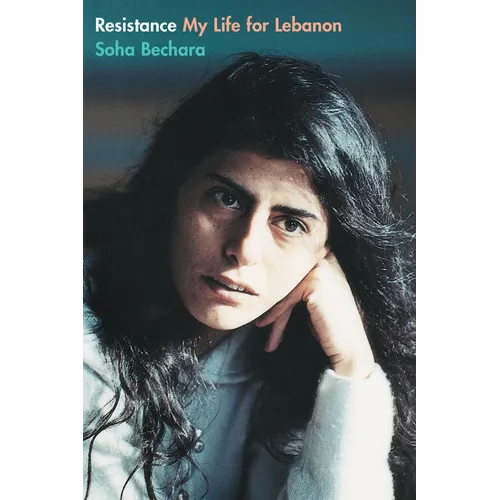 Resistance: My Life for Lebanon