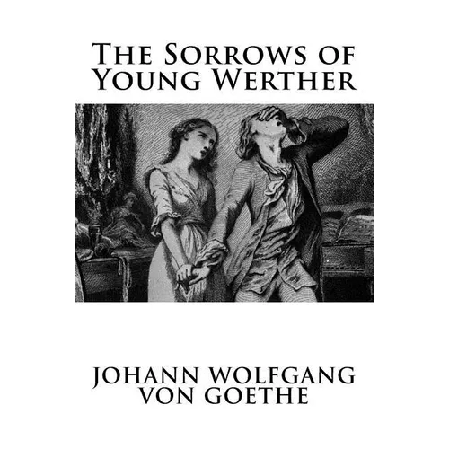 The Sorrows of Young Werther
