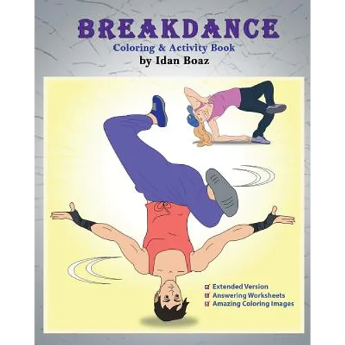 Breakdance: Coloring & Activity Book (Extended): A wonderful introduction to this acrobatic streetdance.