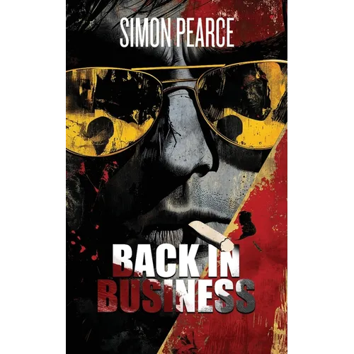 Back in Business: Back in Business: A Neo-Noir Return to Drugs, Violence, and Lunacy.