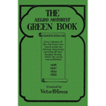 The Negro Motorist Green Book Compendium