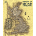 History of Britain and Ireland: The Definitive Visual Guide, New Edition