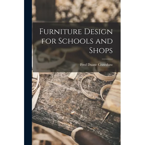 Furniture Design for Schools and Shops