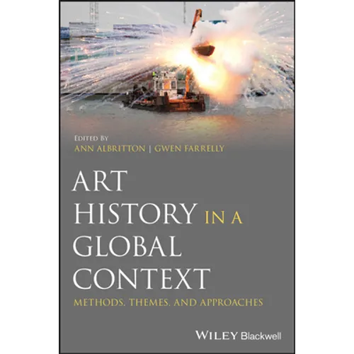Art History in a Global Context: Methods, Themes, and Approaches