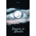 Dreams in Atlantis