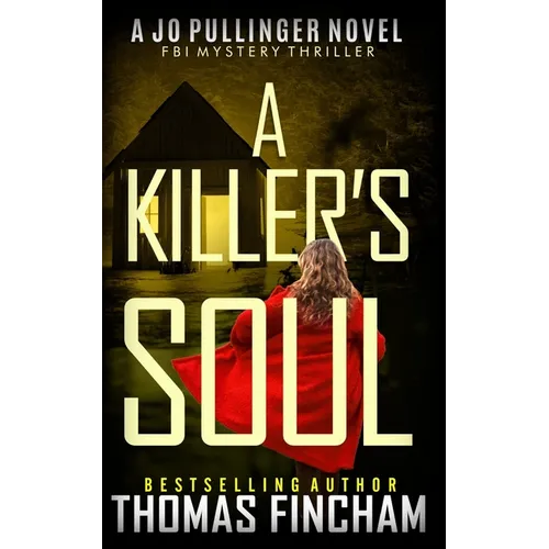 A Killer's Soul: FBI Mystery Thriller