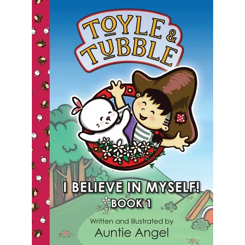 Toyle and Tubble: I Believe In Myself!