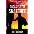 The Cross Flatts Snatcher