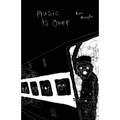 Music Is Over!