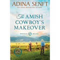 The Amish Cowboy's Makeover (Large Print)