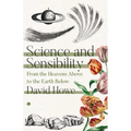 Science and Sensibility: From the Heavens Above to the Earth Below
