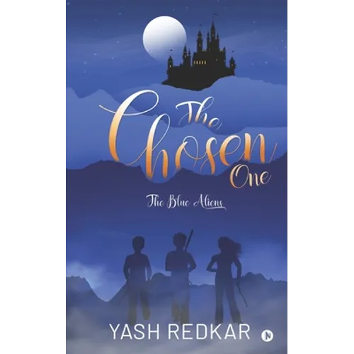 The Chosen One: The Blue Aliens