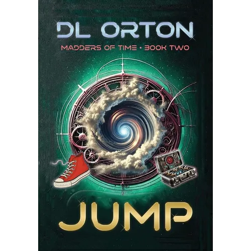 Jump: Madders of Time Book Two