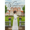 Wyndcross: A Regency Romance
