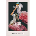 World Without End: Essays on Apocalypse and After