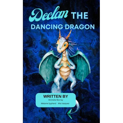 Declan the Dancing Dragon