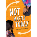 Not Myself Today