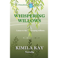 Whispering Willows