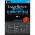 Lecture Notes on Optics & Modern Physics- Physics Galaxy (JEE Mains & Advance, BITSAT, NEET, AIIMS) - Vol. IV