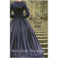 The Murderess Must Die