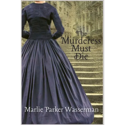 The Murderess Must Die