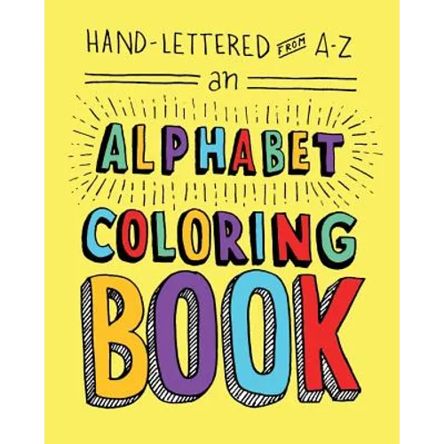 Hand-Lettered from A to Z: An Alphabet Coloring Book