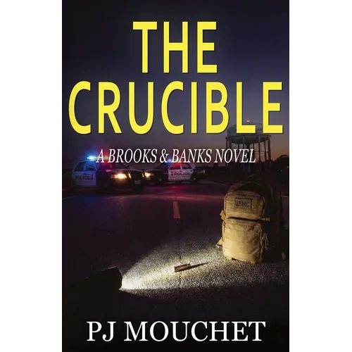 The Crucible: A Brooks & Banks Novel