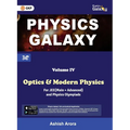 Physics Galaxy: Vol. IV - Optics & Modern Physics (3rd edition) by Ashish Arora