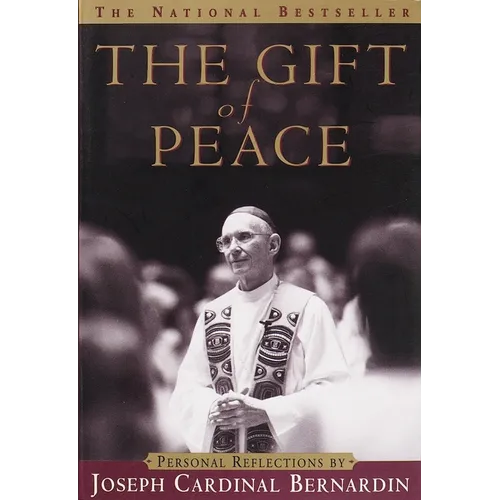 The Gift of Peace: Personal Reflections