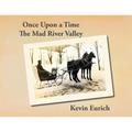 Once Upon a Time, The Mad River Valley