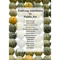 Evolving Intentions in Public Art