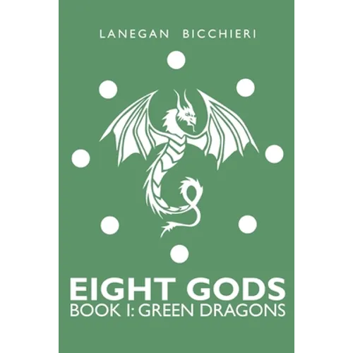 Green Dragons: Eight Gods: Book 1