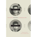 Negative Exposures: Knowing What Not to Know in Contemporary China