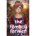 The Femboy Farmer: Transgender Transformation and Crossdressing Romance