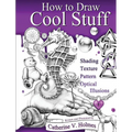 How to Draw Cool Stuff: Shading, Textures and Optical Illusions