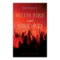 With Fire and Sword