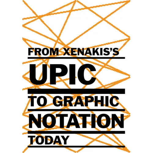From Xenakis's Upic to Graphic Notation Today