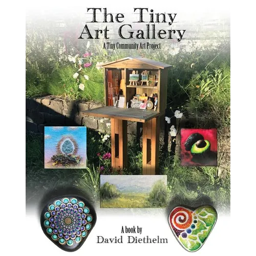 The Tiny Art Gallery: A Community Art Project