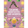 Calming, Meditative and Mindful Sticker, Color & Activity Book: Over 500 Beautiful Stickers