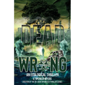 Dead Wrong: An Ecological Thriller