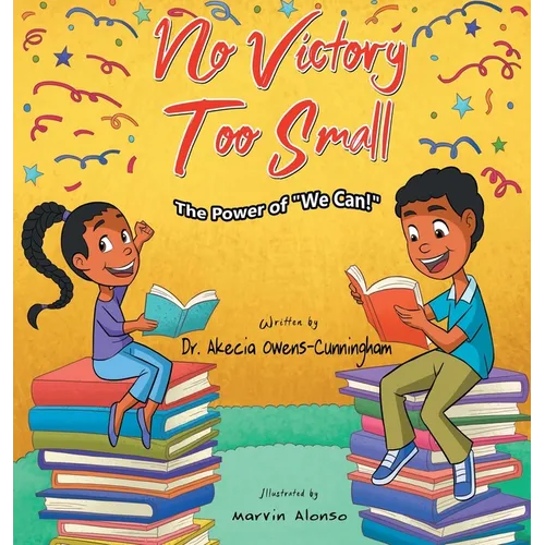 No Victory Too Small: The Power of "We Can"