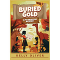Buried Gold, A Fun-Filled Mystery for Kids: A Pet Detective Mystery