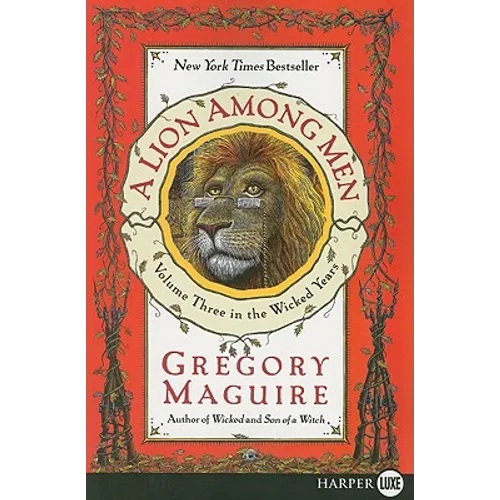A Lion Among Men: Volume Three in the Wicked Years