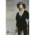 Manet's Ironic Duplicity: Hamlet, Baudelaire, and Masculinity (Premium color)