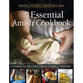 The Essential Amish Cookbook: Everyday Recipes from Farm and Pantry