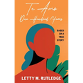 Te Amo One Hundred Years: A Fictionalized Memoir